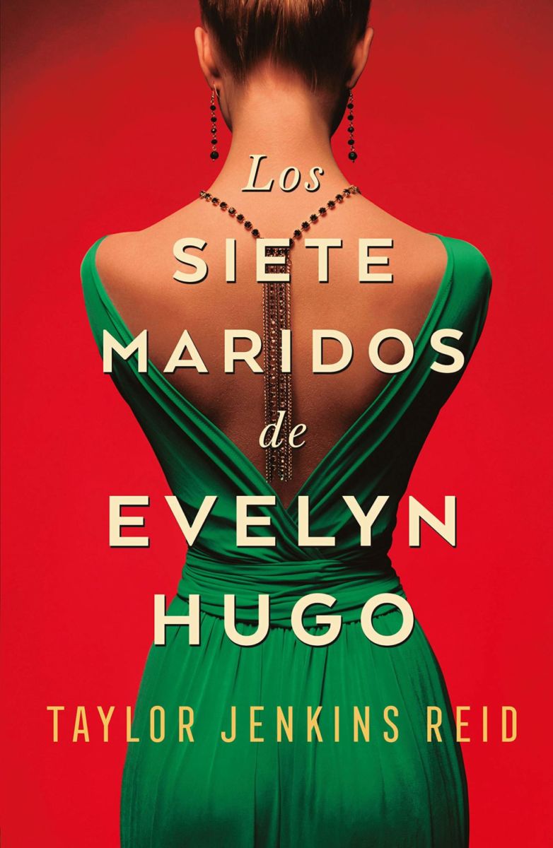 Los 7 maridos de Evelyn Hugo por Taylor Jenkins Reid. 